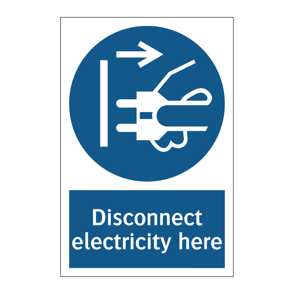Disconnect electricity here