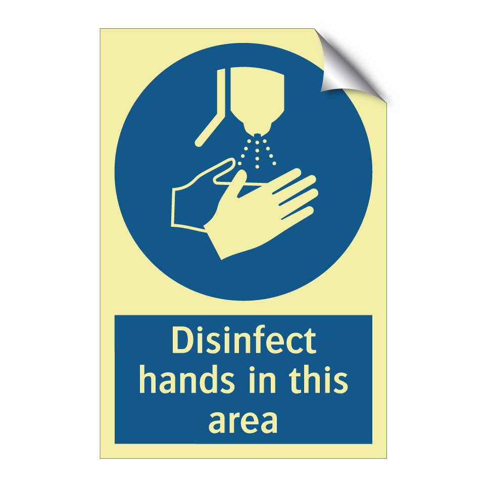 Disinfect hands in this area