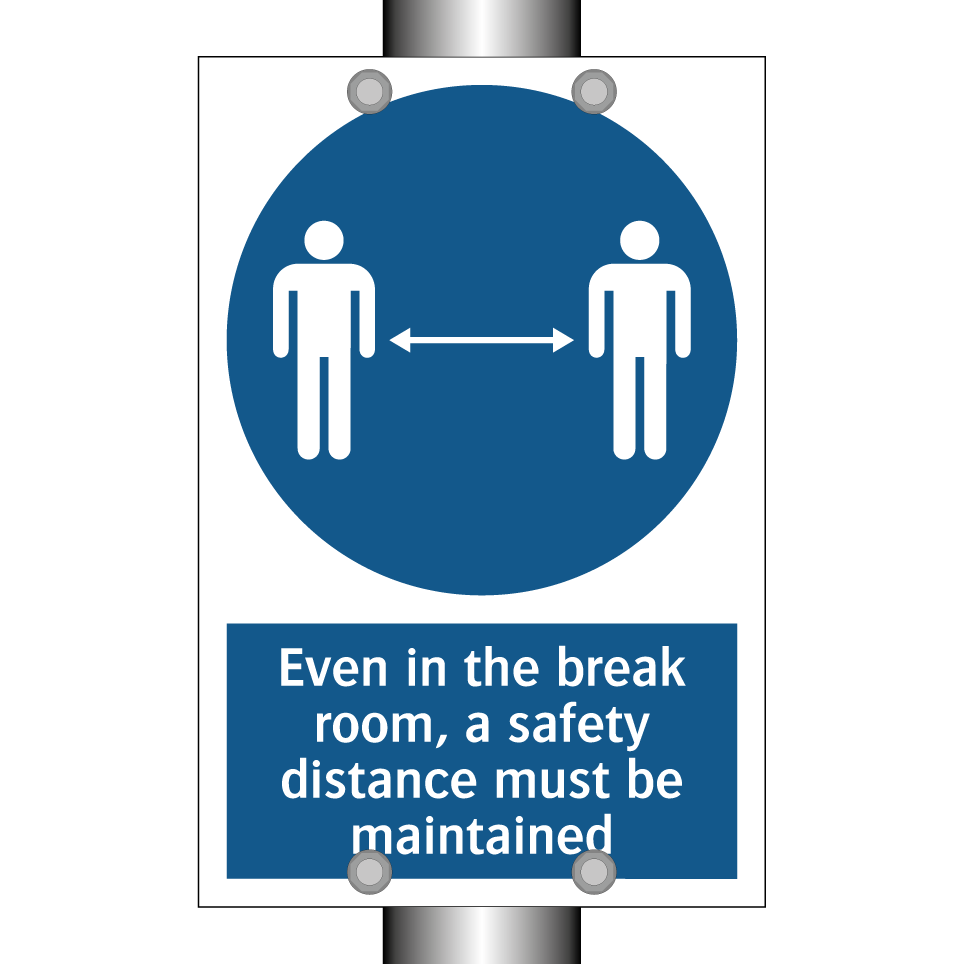 Even in the break room, a safety distance must be maintained
