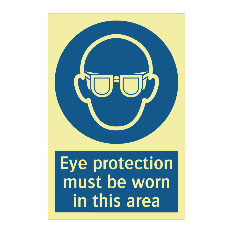 Eye protection must be worn in this area