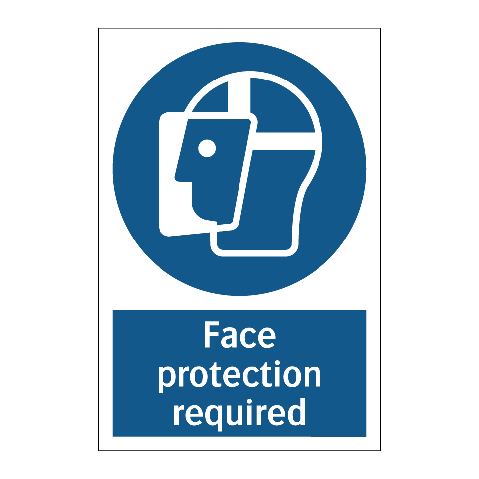 Face protection required