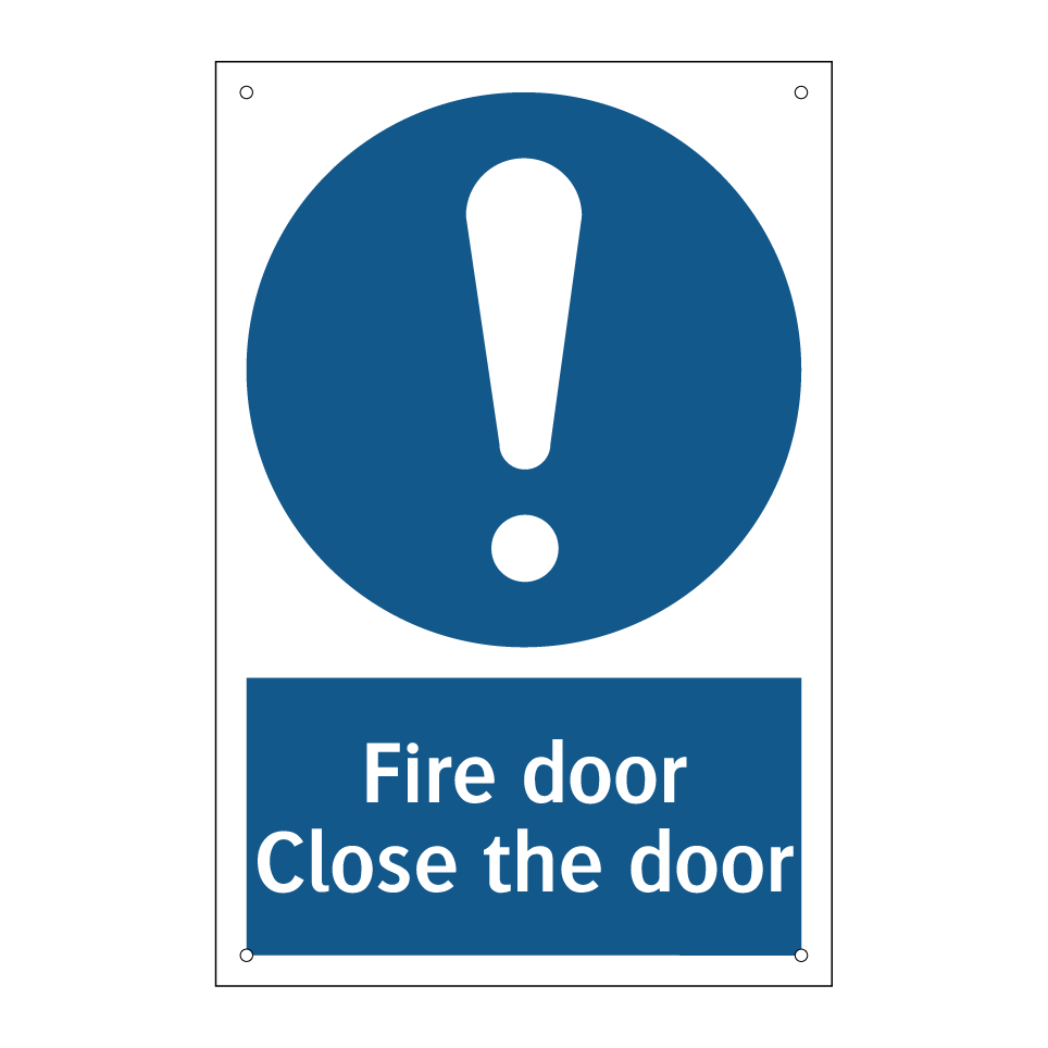Fire door Close the door