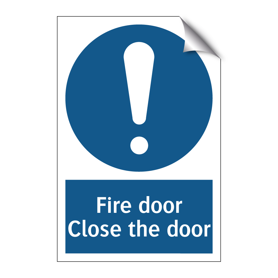 Fire door Close the door