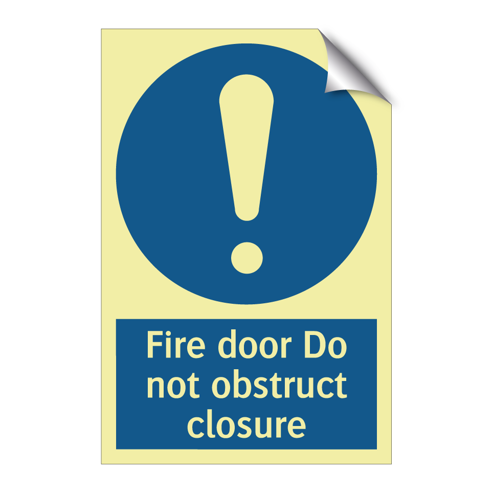 Fire door Do not obstruct closure