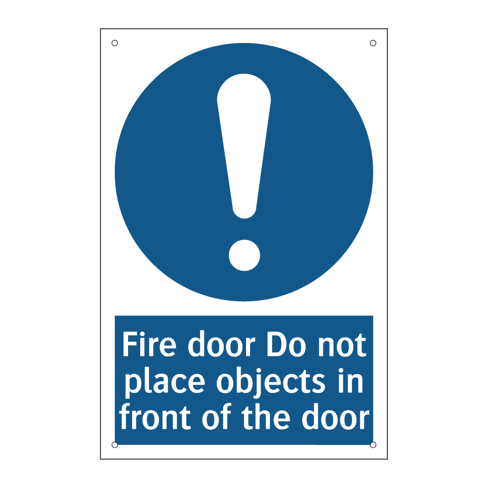 Fire door Do not place objects in front of the door