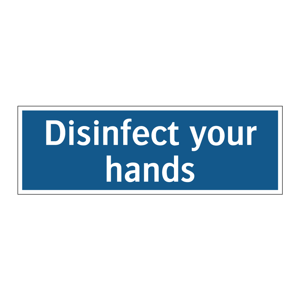 Disinfect your hands