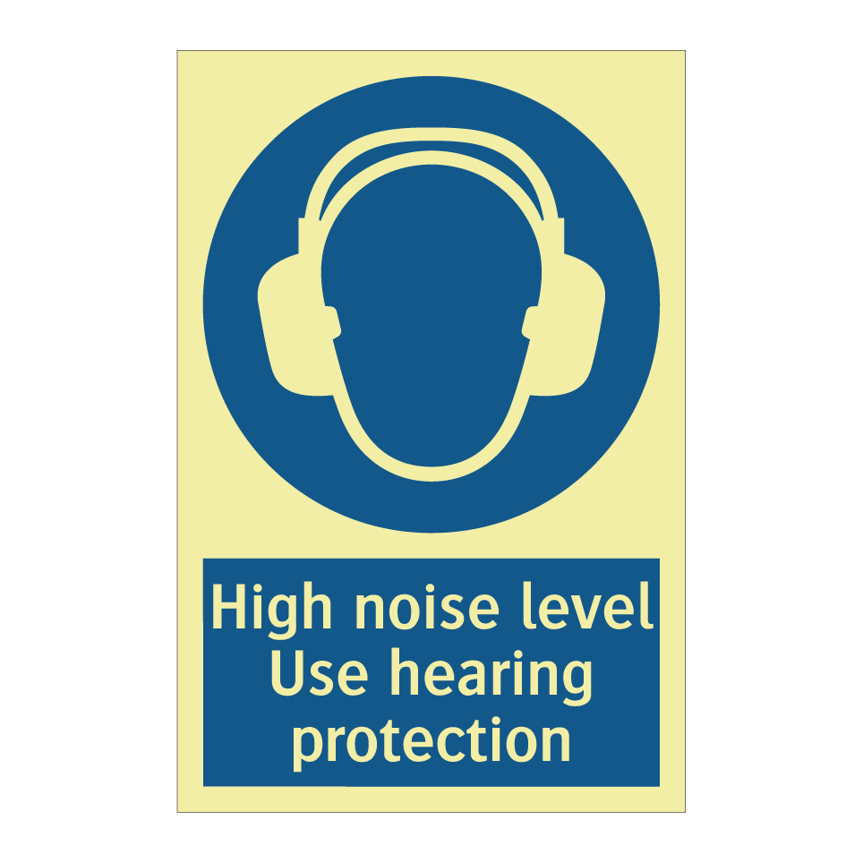 High noise level Use hearing protection