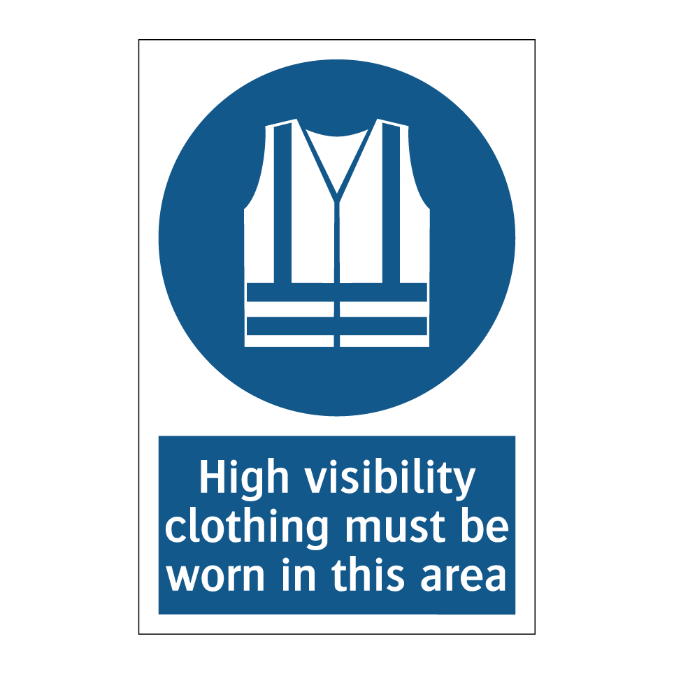 High visibility clothing must be worn in this area