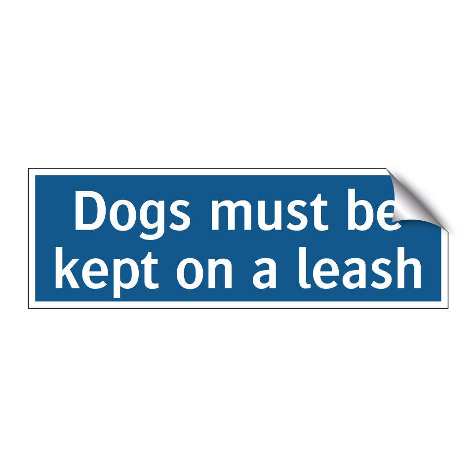 Dogs must be kept on a leash