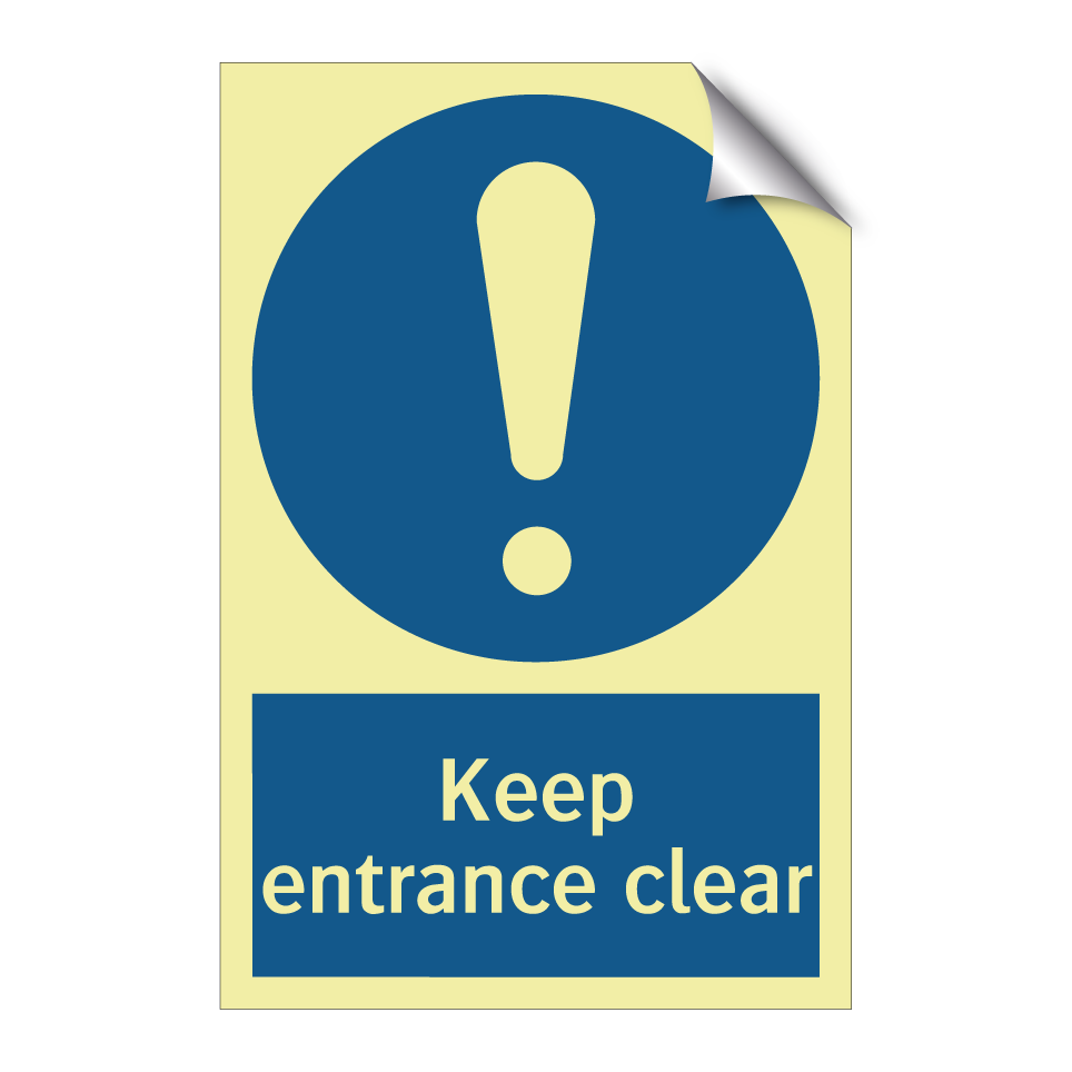 Keep entrance clear