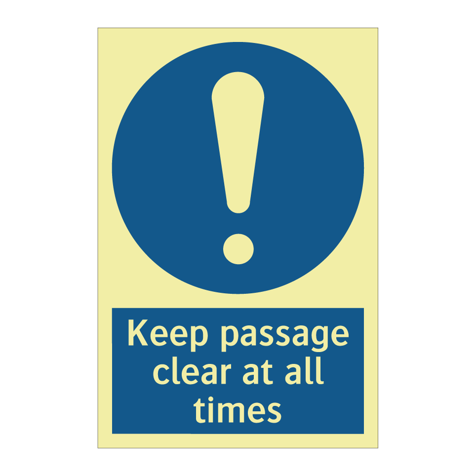 Keep passage clear at all times
