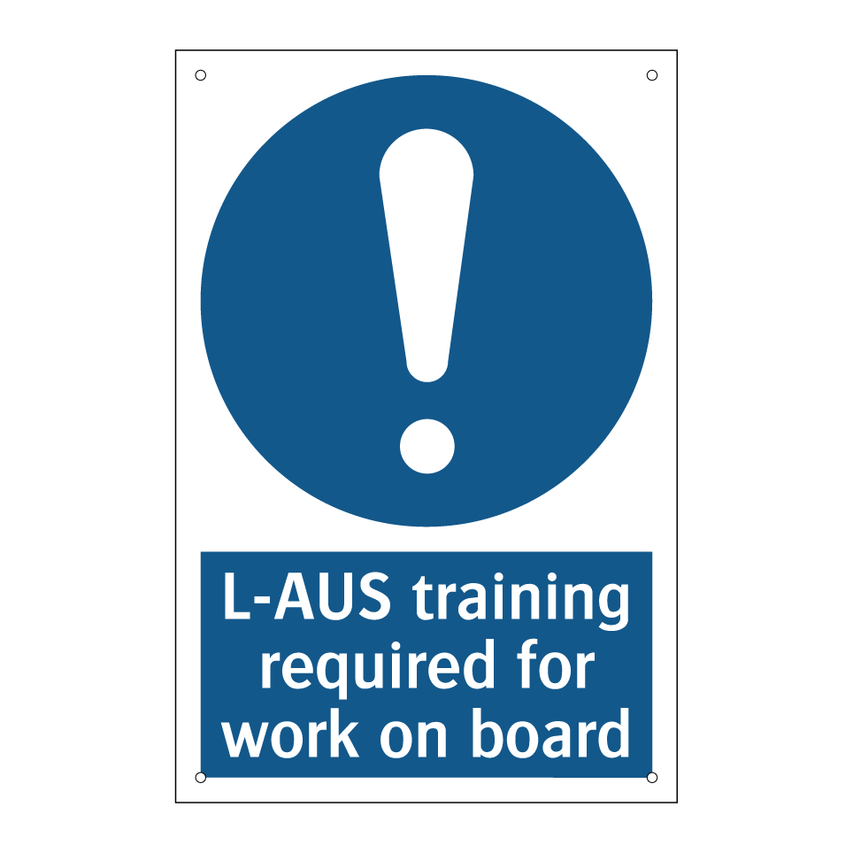 L-AUS training required for work on board