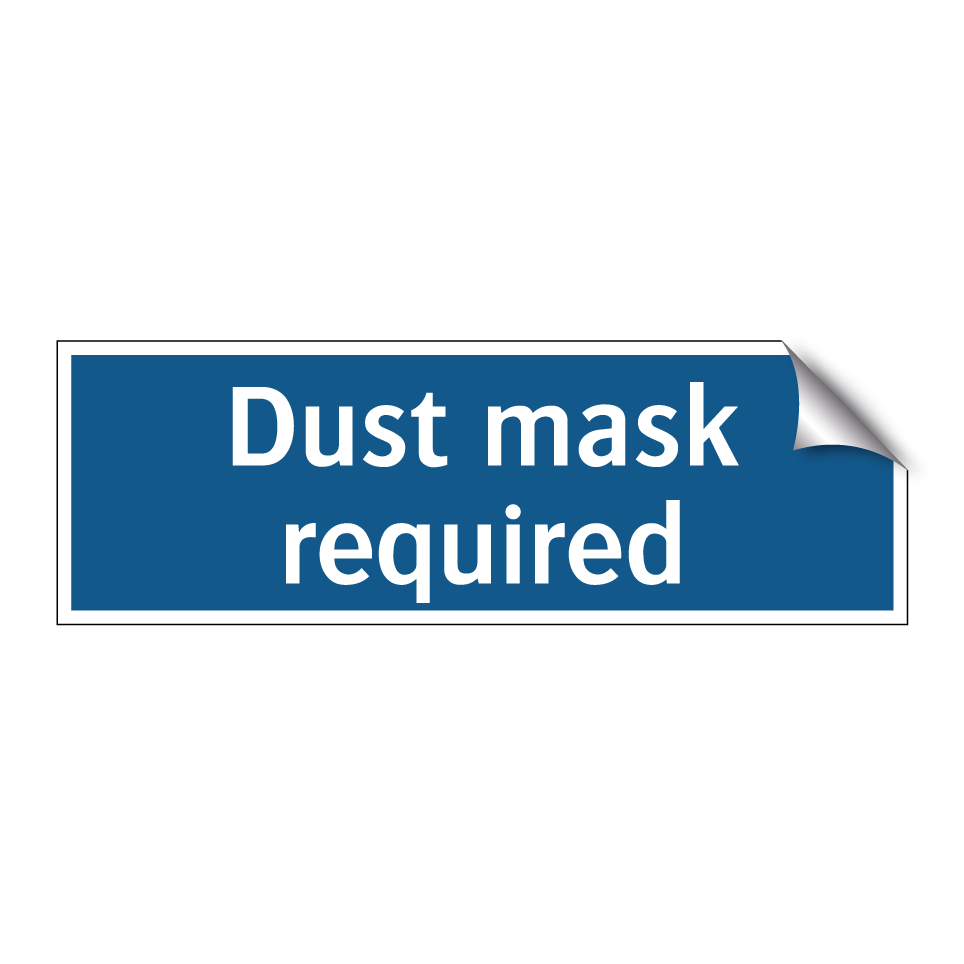 Dust mask required