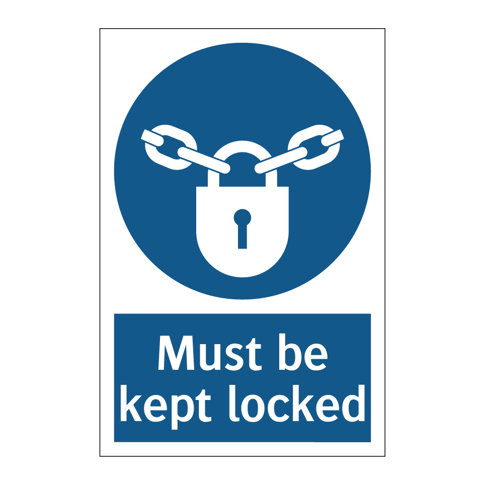Must be kept locked