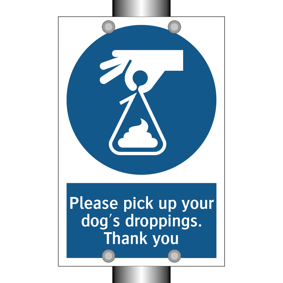 Please pick up your dog's droppings. Thank you