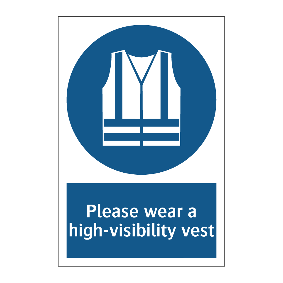 Please wear a high-visibility vest