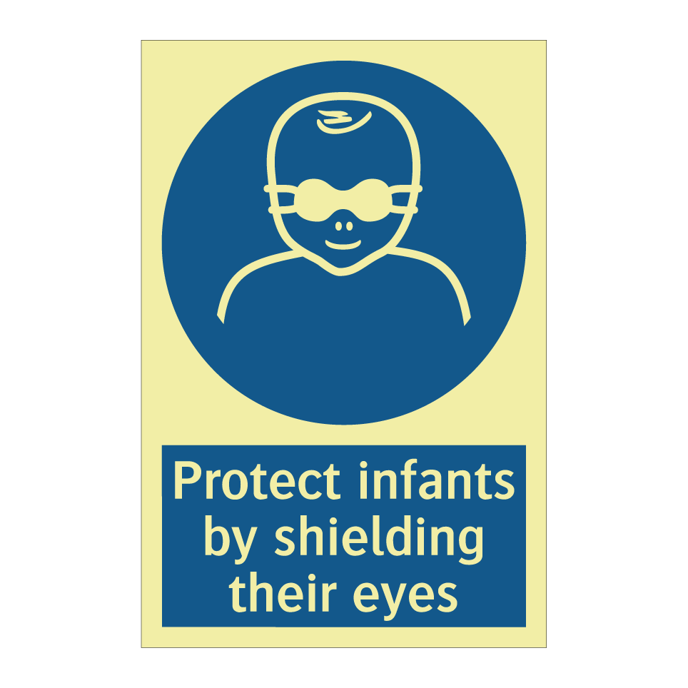 Protect infants by shielding their eyes