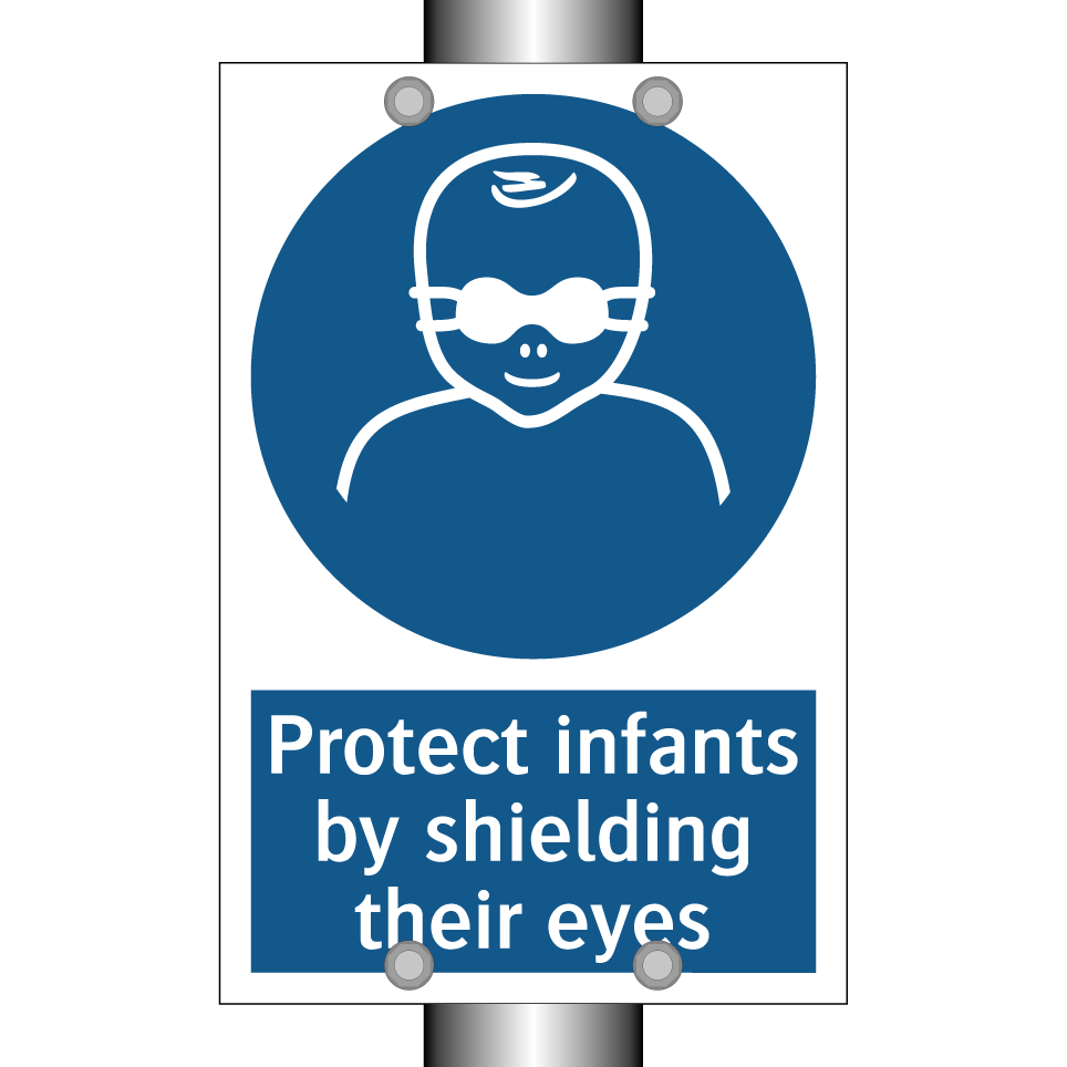 Protect infants by shielding their eyes