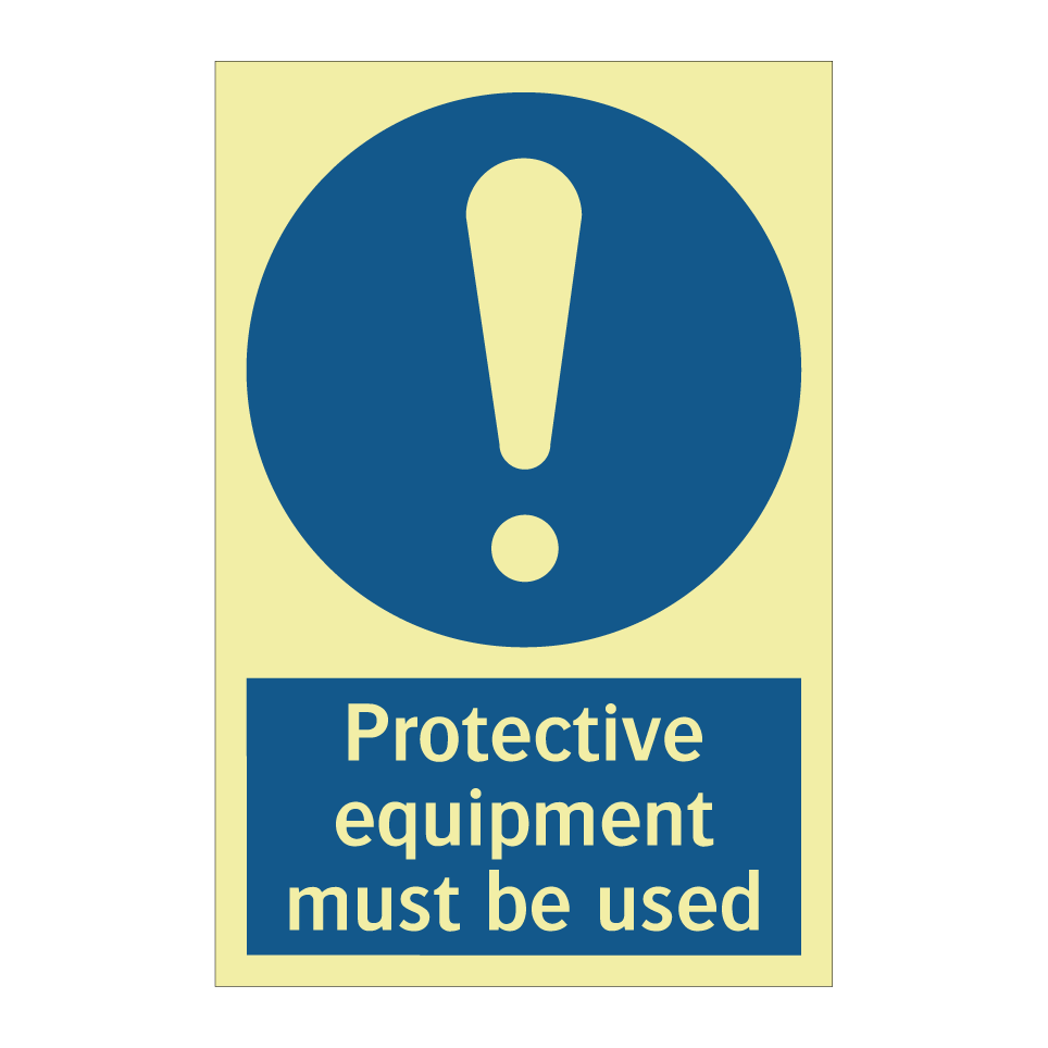 Protective equipment must be used