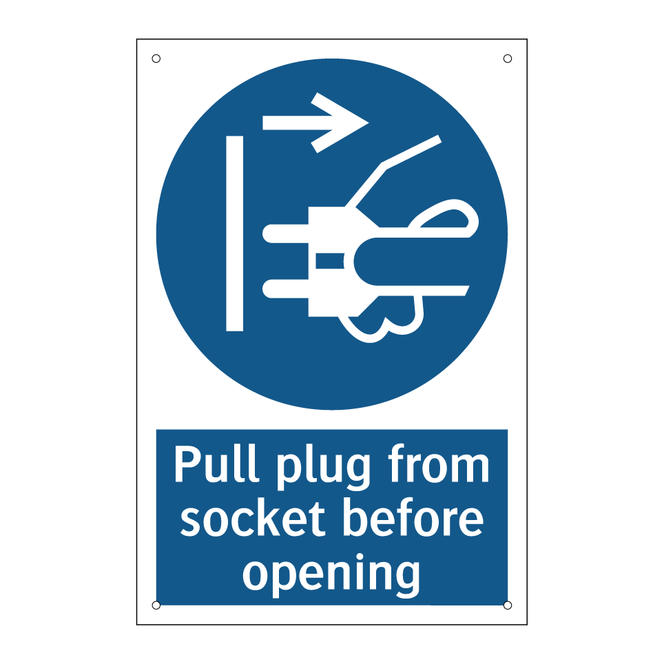 Pull plug from socket before opening
