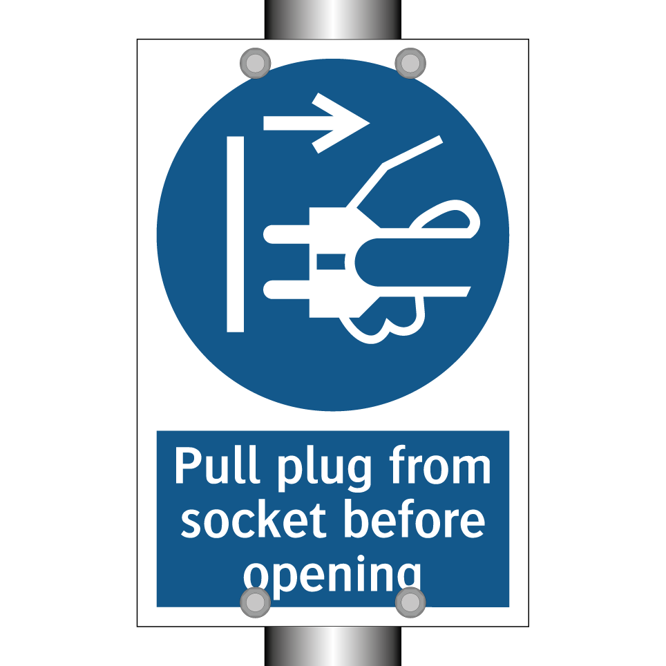 Pull plug from socket before opening