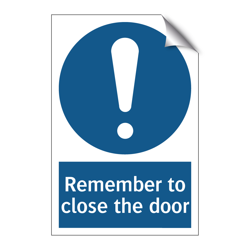 Remember to close the door