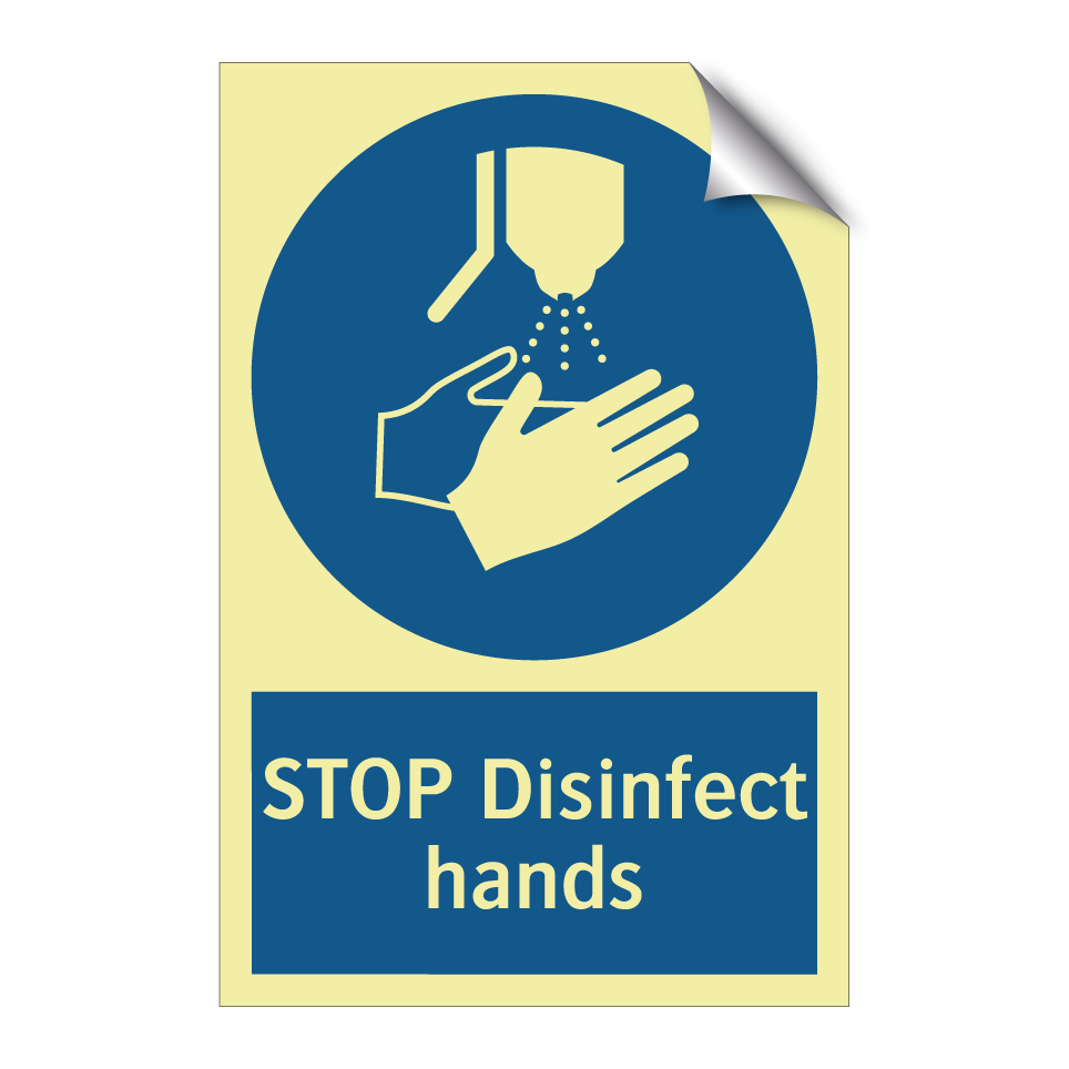 STOP Disinfect hands