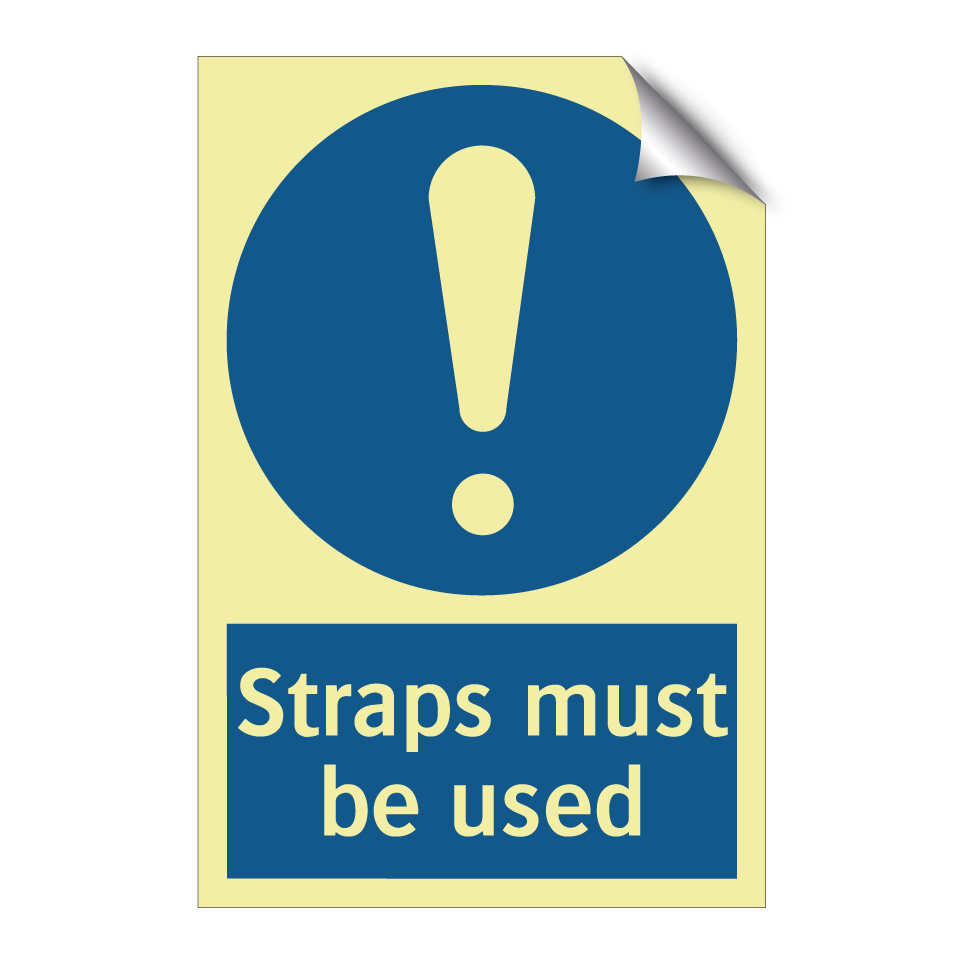 Straps must be used