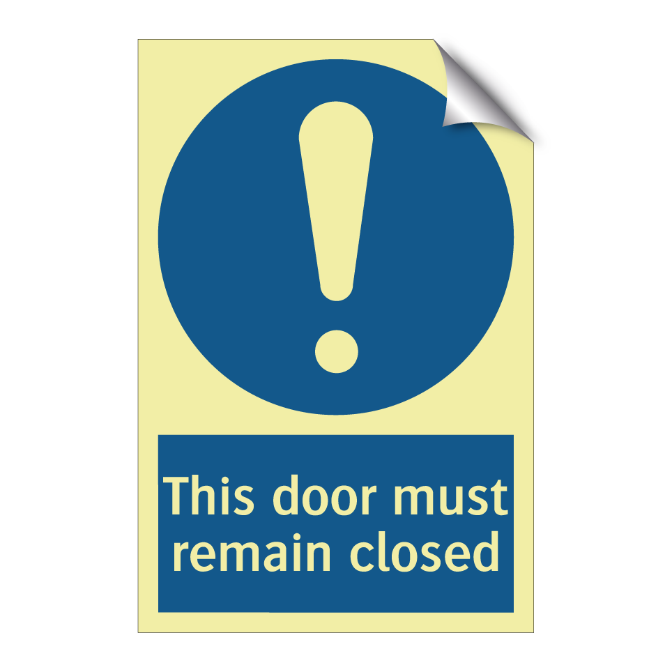 This door must remain closed