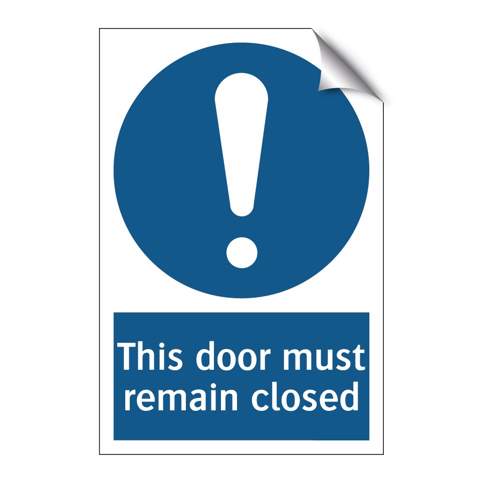 This door must remain closed