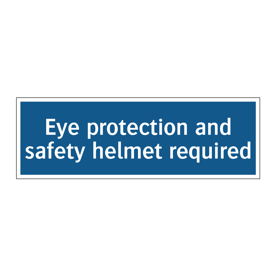 Eye protection and safety helmet required