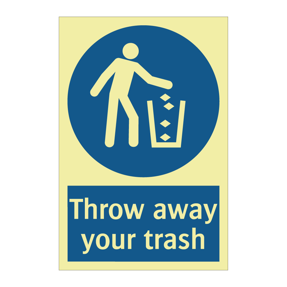 Throw away your trash