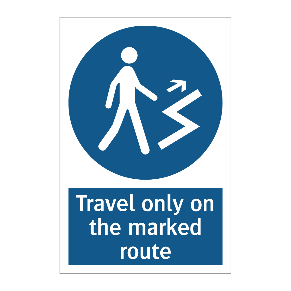 Travel only on the marked route