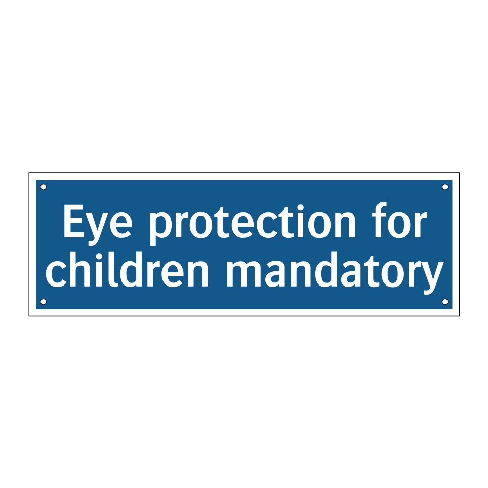 Eye protection for children mandatory