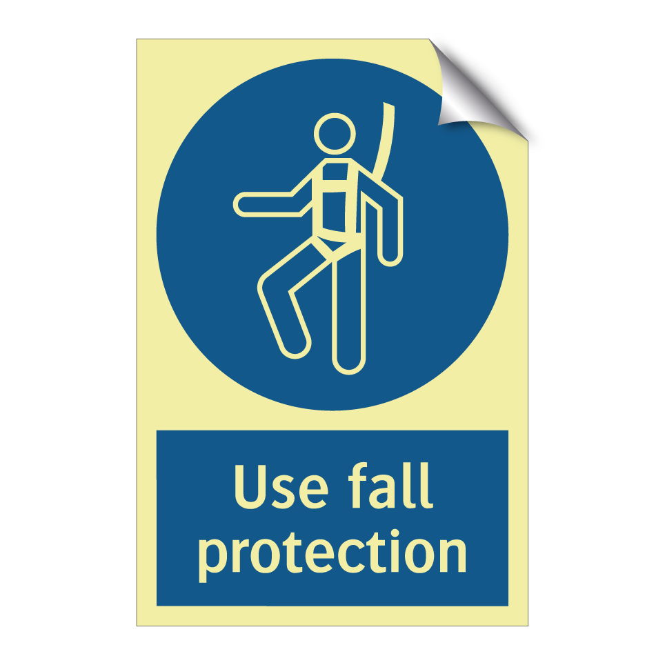 Use fall protection