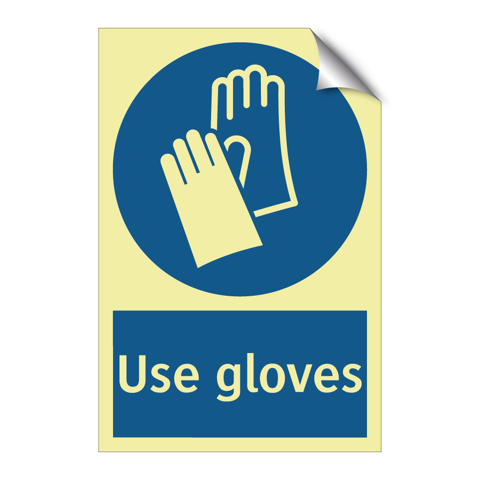 Use gloves