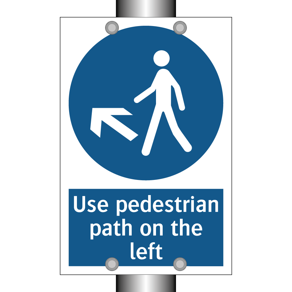 Use pedestrian path on the left