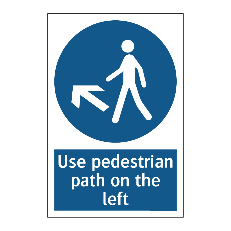 Use pedestrian path on the left