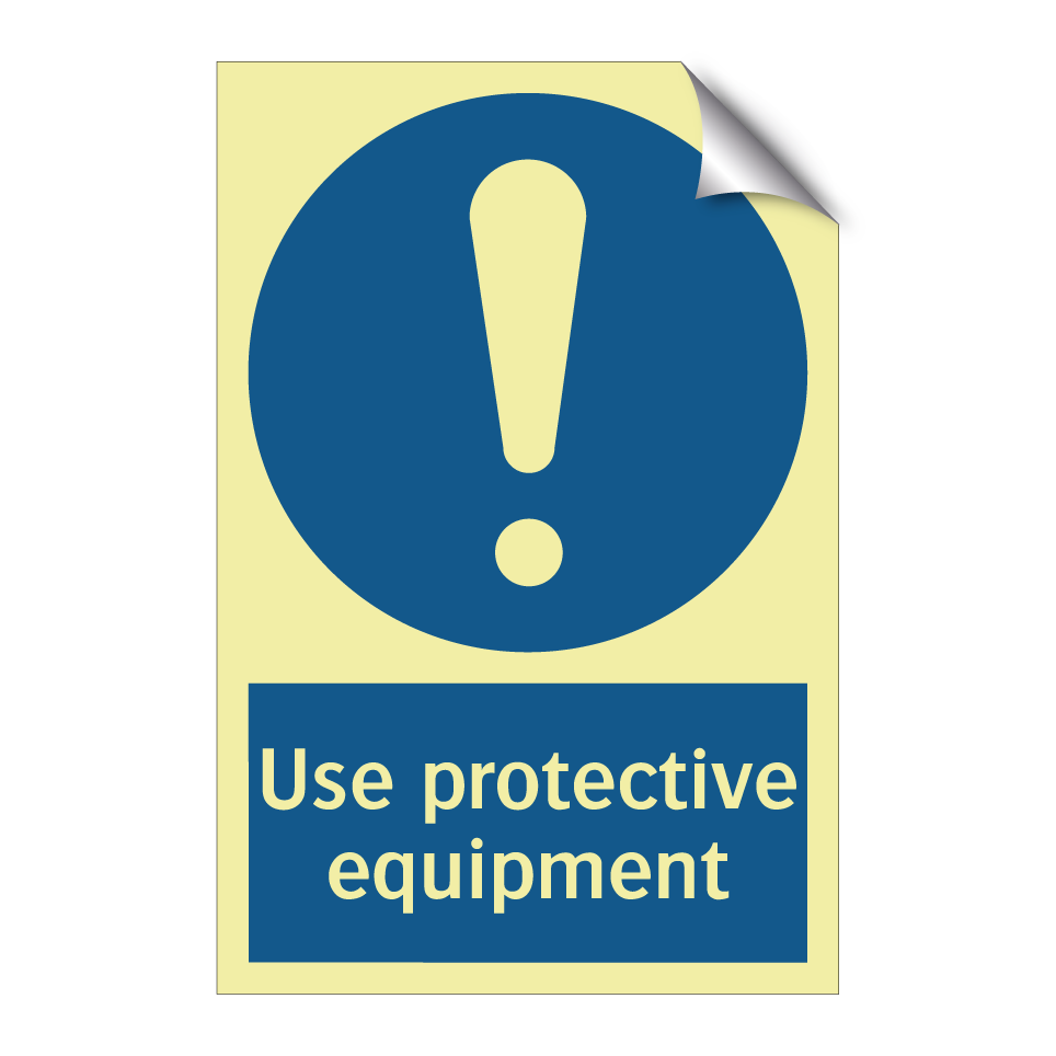 Use protective equipment