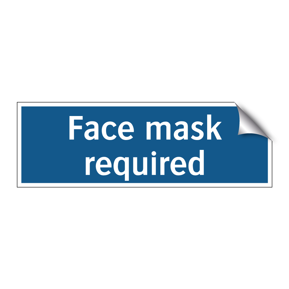 Face mask required