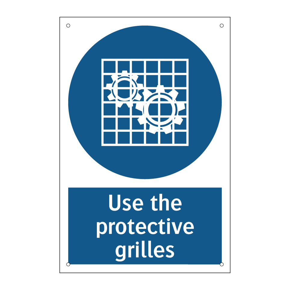 Use the protective grilles
