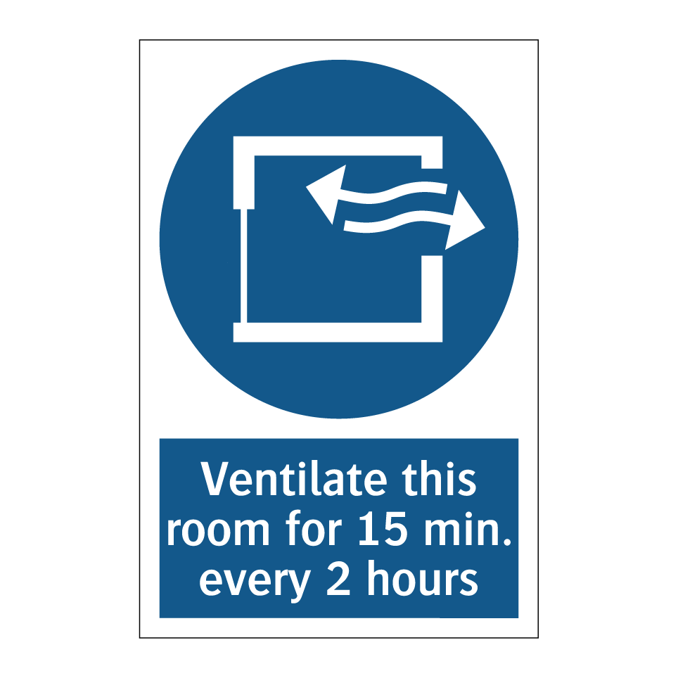 Ventilate this room for 15 min. every 2 hours