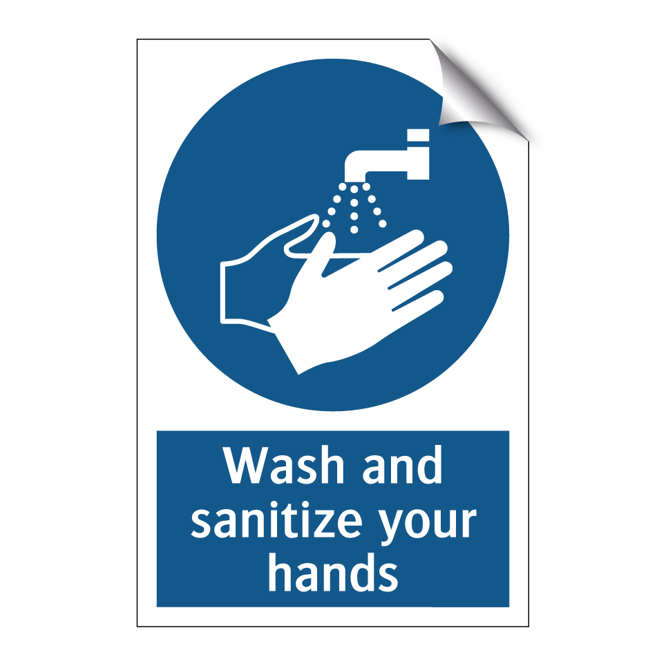 Wash and sanitize your hands