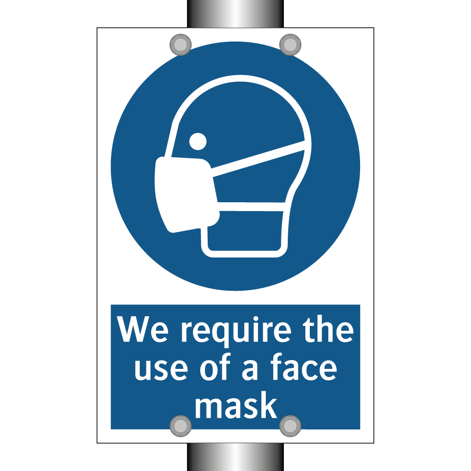 We require the use of a face mask