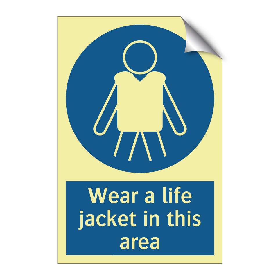 Wear a life jacket in this area