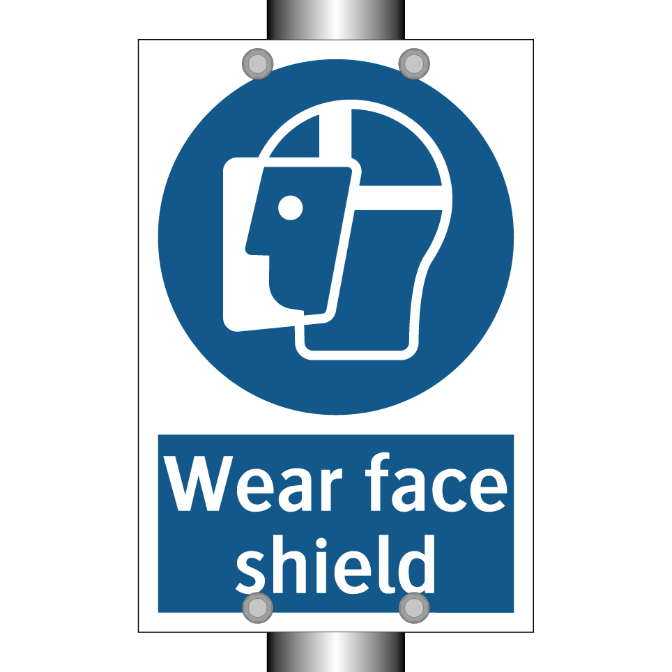 Wear face shield