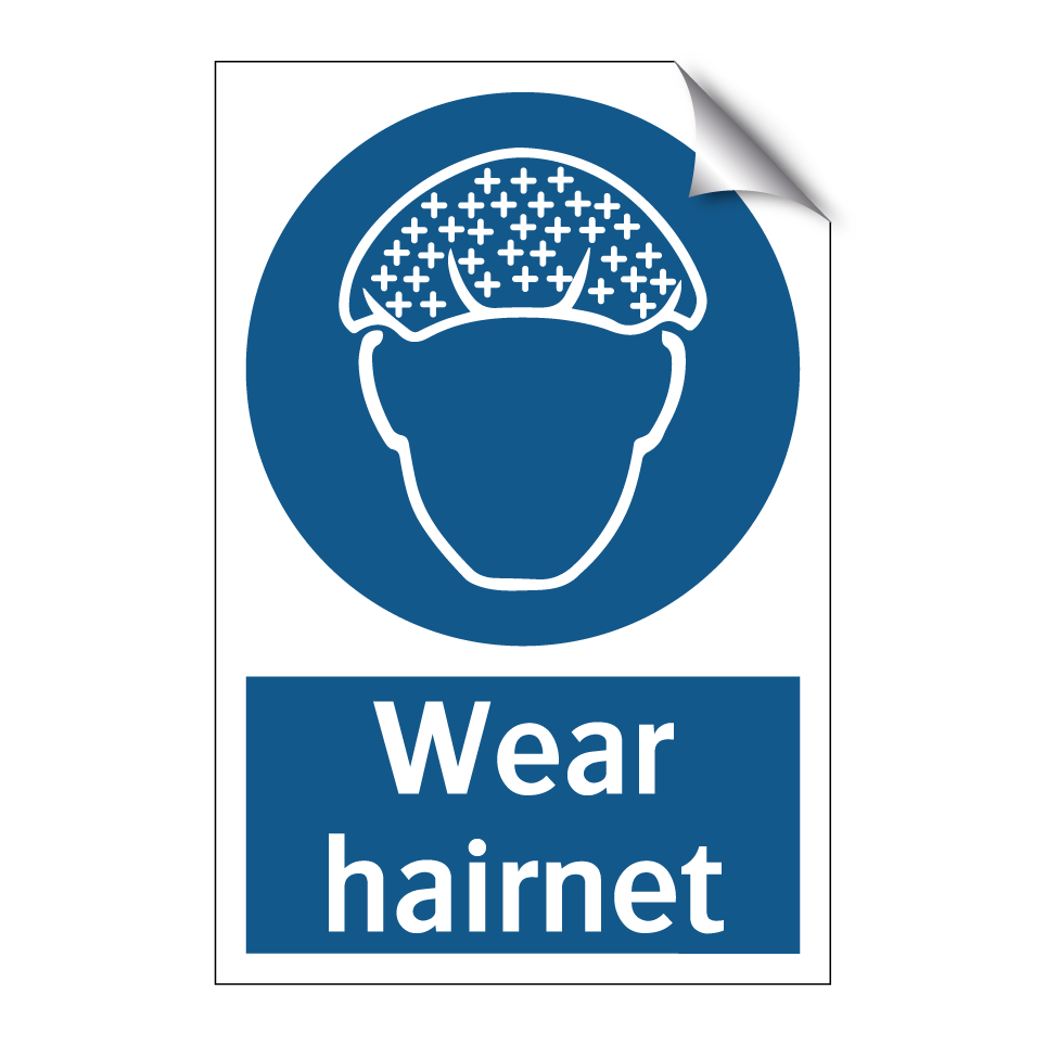 Wear hairnet