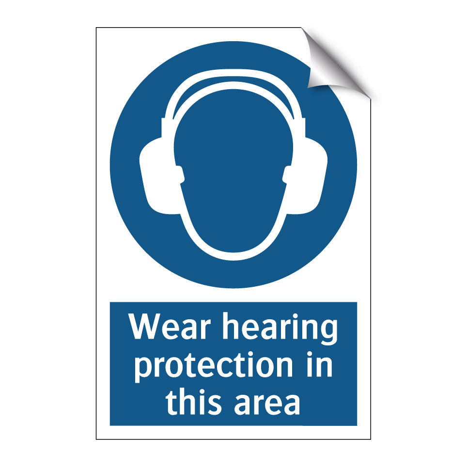 Wear hearing protection in this area