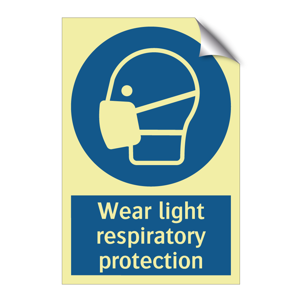 Wear light respiratory protection