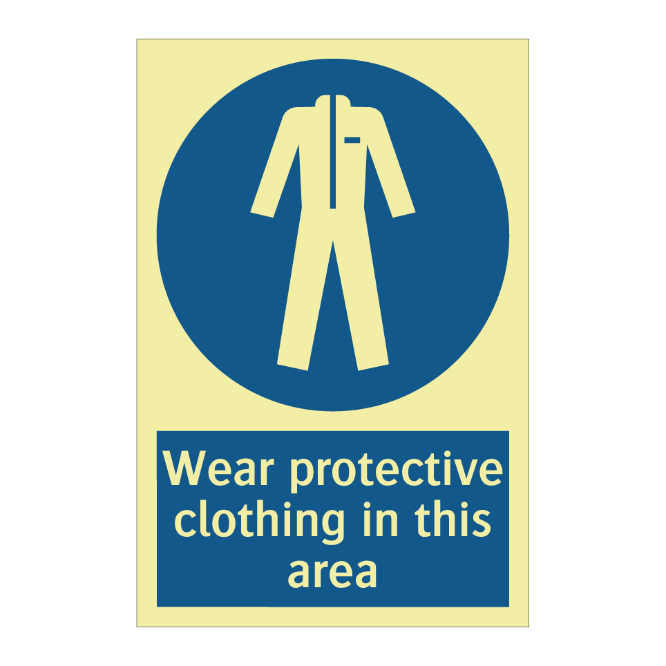 Wear protective clothing in this area